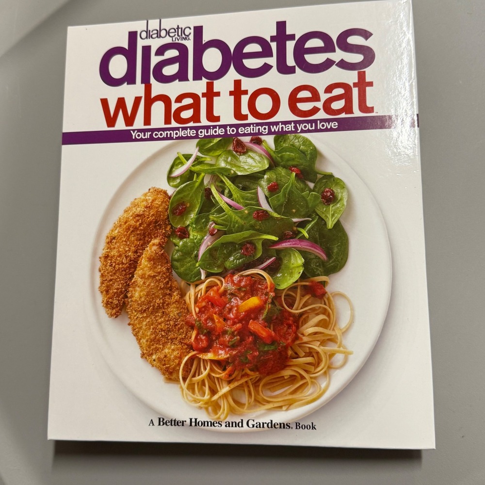 Diabetic Living What to Eat Cookbook Spiral Bound Recipes Guide‎